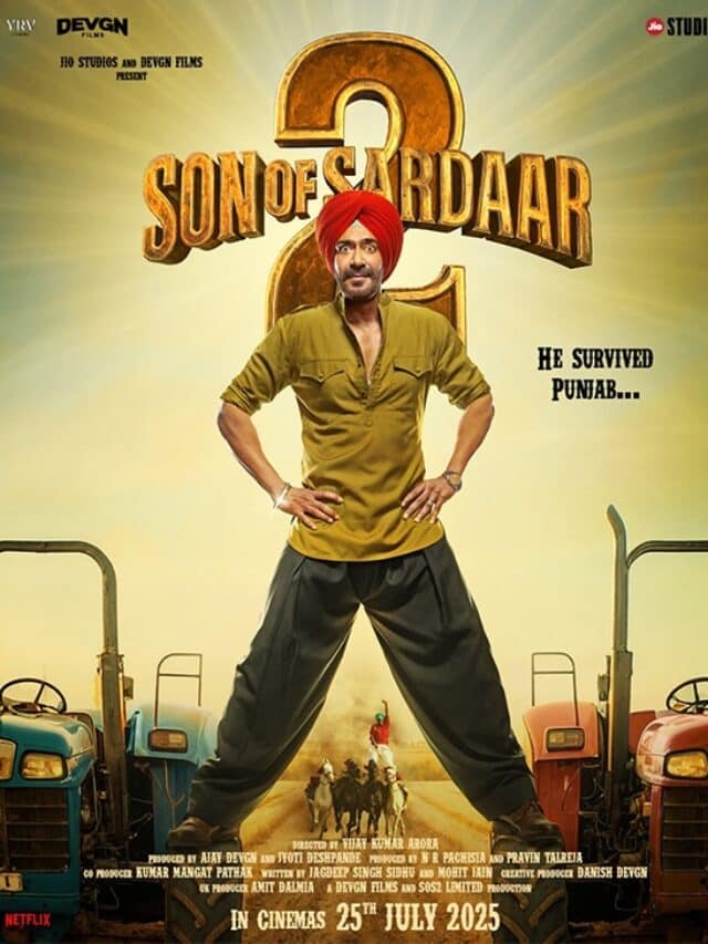 Son of Sardaar 2 की रिलीज टली – ‘Saiyaara effect’ से हिला बॉक्स ऑफिस!