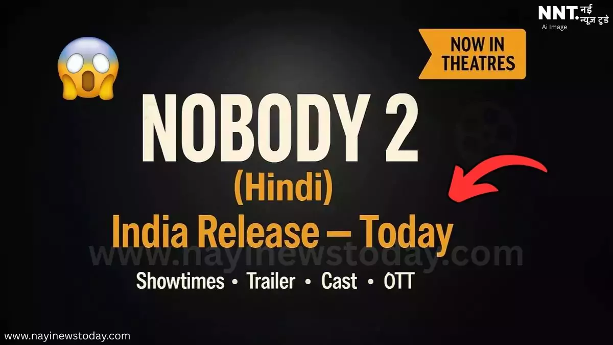 Nobody 2 इंडिया रिलीज़—ट्रेलर, कास्ट, शो टाइम्स, OTT अपडेट